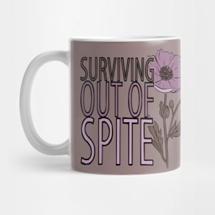 Surviving out of Spite Mug